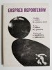 EKSPRES REPORTERÓW. NIEDOBA O RYZYKU DO OSTATNIEJ CHWILI 1977